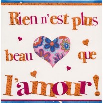 "Rien n'est plus beau que l'Amour", carte de Saint Valentin