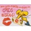 Des bisous pour tous en toutes circonstances, carte postale messages